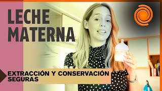 Lactancia materna cómo extraer y conservar la leche de manera segura [upl. by Ogir916]