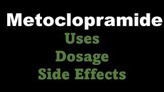 Metoclopramide uses dosage and side effects [upl. by Naanac]