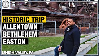 Lehigh Valley PA  Visiting the History of Allentown Bethlehem amp Easton [upl. by Annawal576]