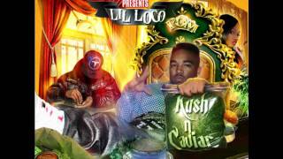 Lil Loco  Kush N Caviar [upl. by Pearlman]