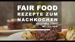 Faire Kochrezepte Massaman Curry mit lila Reis [upl. by Anatola]