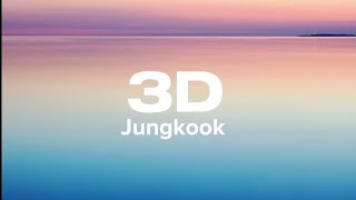 Jungkook  3D feat Jack Harlow Lyrics  Viral Song Lyrics [upl. by Siravaj351]