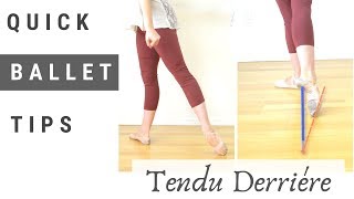 Quick Ballet Tip  Tendu Derriére [upl. by Canty751]