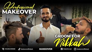 Nikkah  Groom Makeover  Luxury Men Salon  Karachi [upl. by Aeriela]