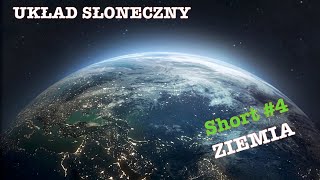 UKŁAD SŁONECZNY short  4 ZIEMIA [upl. by Nnylirret]