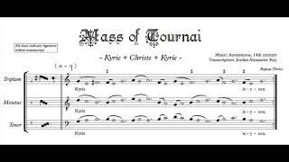 Mass of Tournai Kyrie  Christe  Kyrie discantus style polyphony [upl. by Chere]