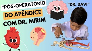 quotPósoperatórioquot da apendicite quotDr Davi O Dr Mirimquot debate com a mamãe sobre a cirurgia😁😲🥰🎓🩺🧬🥰 [upl. by Nylehtak]