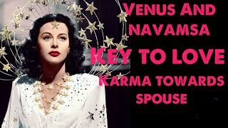 Venus in all signs  Navamsa Venus  Karma of love [upl. by Oirobil]