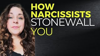 Why Narcissists Stonewall Dismissal And Avoiding Accountability [upl. by Draneb998]