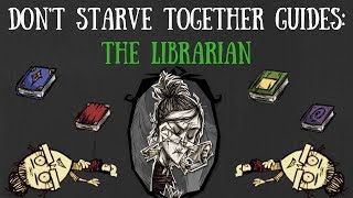 Dont Starve Together Character Guide Wickerbottom [upl. by Fredek]