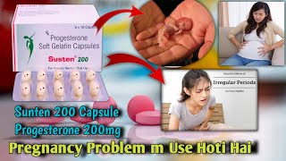 Susten 200 tablet during pregnancy Progesterone 200mg Side Effects Benefits Uses [upl. by Anilegna929]