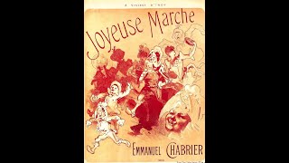 Emmanuel Chabrier  Joyeuse Marche [upl. by Arriec]