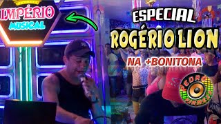 ESPECIAL  DJ ROGÉRIO LION NA BONITONA IMPÉRIO MUSICAL 🎬 [upl. by Enomas]