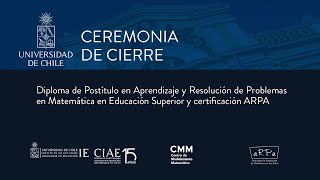 Ceremonia de Cierre Diploma en Aprendizaje y Resolución de Problemas en Matemática [upl. by Htebazie]