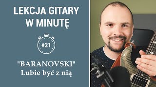 🎸BARANOVSKI  Lubie być z nią  jak zagrać na gitarze w minutę 21 [upl. by Fancie]