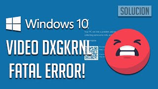 Solución al Error VIDEODXGKRNLFATALERROR de Pantalla Azul en Windows 10  Tutorial [upl. by Elamor]