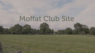 Moffat Camping and Caravanning Club [upl. by Naej]