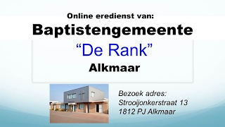 Zondag 19 februari 2017 Eredienst Baptistengemeente De Rank Alkmaar [upl. by Lura]