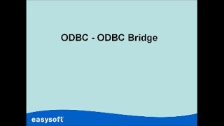 The Easysoft ODBCODBC Bridge OOB [upl. by Aihsekat275]