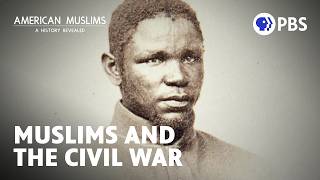 Fighting for Freedom The LittleKnown Story of Muslims and the Civil War [upl. by Ailedua]