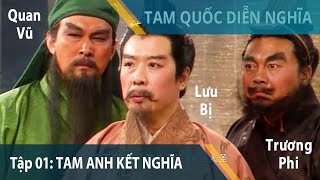 Tập 01 Ba anh em kết nghĩa vườn đào  Tam Quốc Diễn Nghĩa 1996  Review Phim Kinh Điển [upl. by Amhsirak]