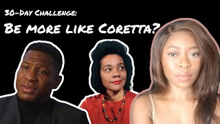 Being More Like Coretta Scott King 30Day Challenge [upl. by Claudy]