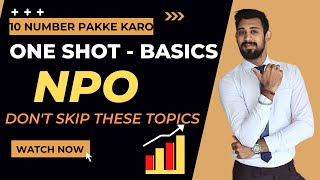 NPO Complete Basics  ONE SHOT  10 Number Pakke KARO  Class 12  ACCOUNTS [upl. by Coyle]