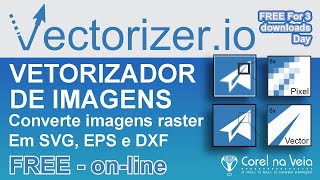 Vectorizer IO Vetorizador de Imagens FREE e On Line [upl. by Ardnuek]