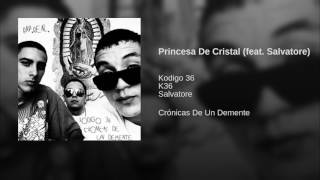 19 Kodigo 36  Princesa de Cristal  Con Salvatore  Prod by Howse records [upl. by Crowley]