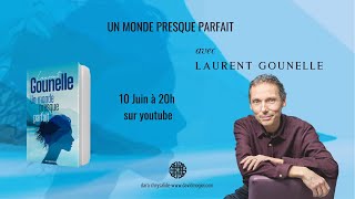 Un monde presque parfait avec Laurent Gounelle Écoutez vos intuitions [upl. by Aihsela]