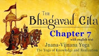 Bhagavad Gita Chapter 7  JnanaVijnana Yoga  The Yoga of Knowledge and Realization  With Lyrics [upl. by Raouf567]