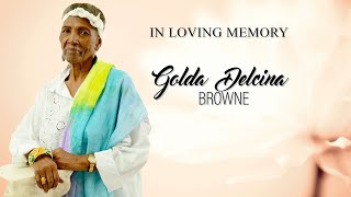 Celebrating the Life of Golda Delcina Browne [upl. by Entwistle627]