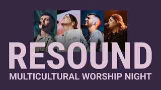 Bethel Church  Resound Multicultural Worship Night  Bethel Cultures [upl. by Allys826]