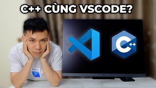 Hướng dẫn setup và sử dụng VS Code như một IDE để lập trình CC  Vũ Nguyễn Coder [upl. by Warfeld]