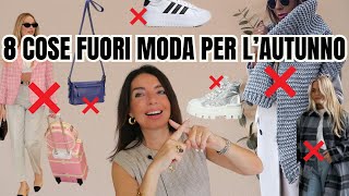 8 cose FUORI MODA per LAUTUNNO 2024 e come rimpiazzarle [upl. by Nimzay898]