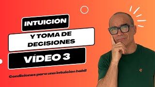 Condiciones para una intuición hábil [upl. by Janeta451]