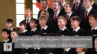 quotJesus und die Tochter des Jairusquot Gustav Gunsenheimer  Wuppertaler Kurrende Lukas Baumann [upl. by Orian]