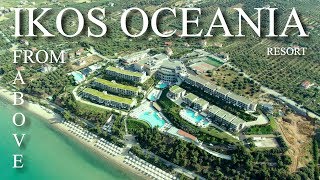 Ikos Oceania from above  4K  2019 [upl. by Eibmab]