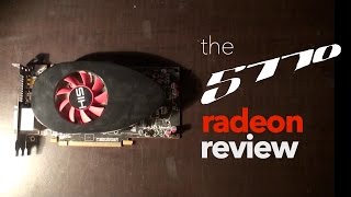 The 5770 Radeon Review  720p Excellence for under 70 [upl. by Allina]