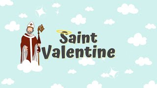 The Story of St Valentine  Saint of the Week for Kids [upl. by Llehcal]