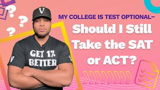 My College is Test Optional Should I Still Take the SAT or ACT 🎓✨ [upl. by Hafeetal]