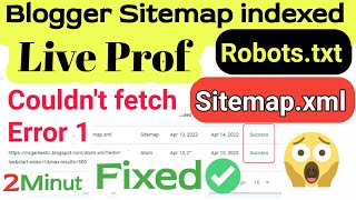 Blogger Sitemap Couldnt fetch  Sitemap Not indexing  Error 1  Robotstxt  Sitemapxml [upl. by Aknaib]