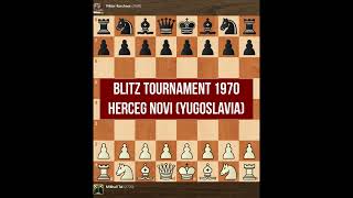 Mikhail Tal 2700 vs Viktor Korchnoi 2608  Blitz Tournament 1970  Herceg Novi Yugoslavia [upl. by Hare911]