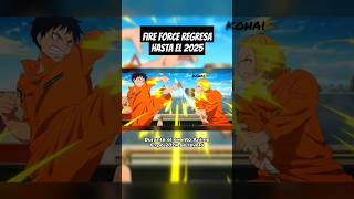 Fire Force Regresa Hasta El 2025 [upl. by Retha956]