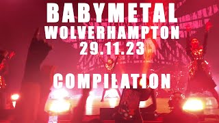 BABYMETAL  Wolverhampton UK  COMPILATION 291123 [upl. by Begga]