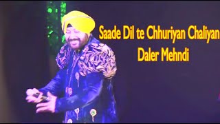 Saade Dil Te Chhuriyan Chaliyan Daler Mehndi Live Performance Chandigarh ASRPictures DALER MEHNDI [upl. by Apostles]