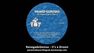 RenegadeGenius  Its a Dream [upl. by Nevi]