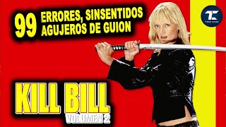 Kill Bill Vol2 2003 99 errores agujeros de guion fallos clichés  Toni Cine  ToniCine [upl. by Cyrus]