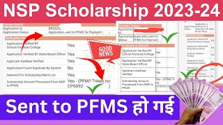 NSP Scholarship 202324🔥Sent to PFMS For Payment  NSP Payment Big Good News  NSP Payment 202324🤑 [upl. by Nirot]