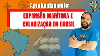 História  Expansão Marítima e Colonização Do Brasil [upl. by Mahsih]